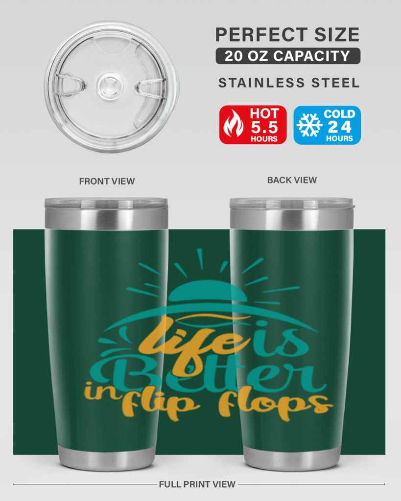 life is better in flip flops Style 89#- summer- Tumbler