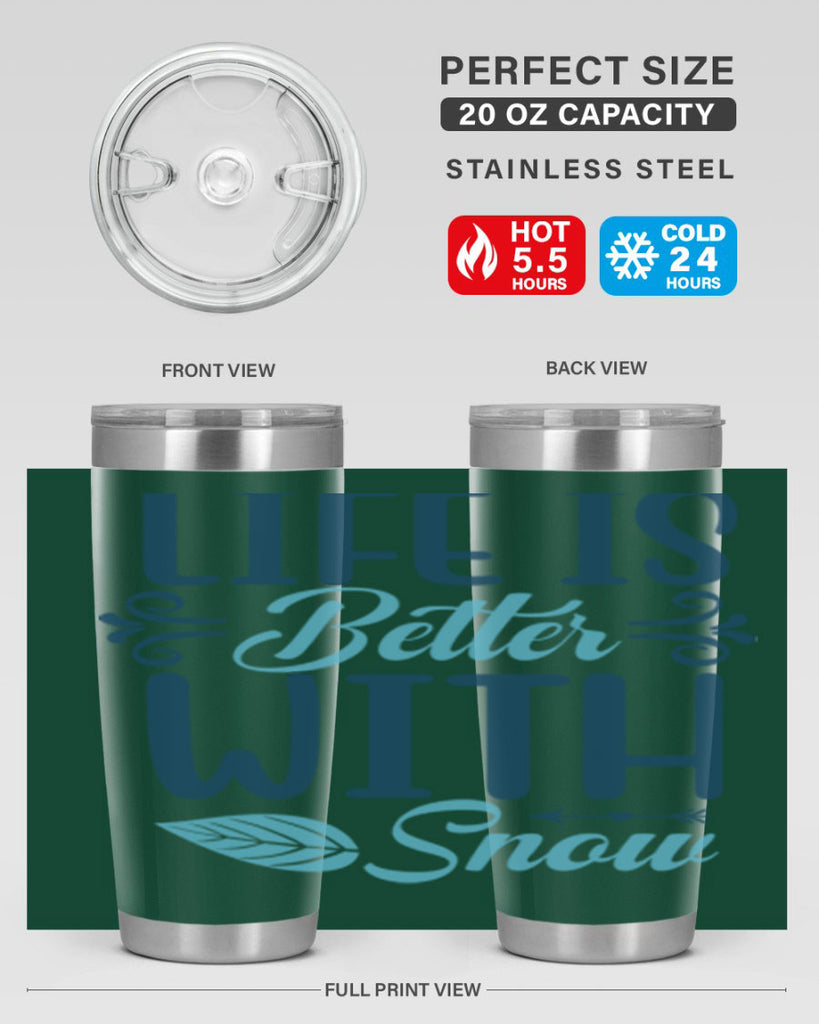 life is better with snow 299#- winter- Tumbler