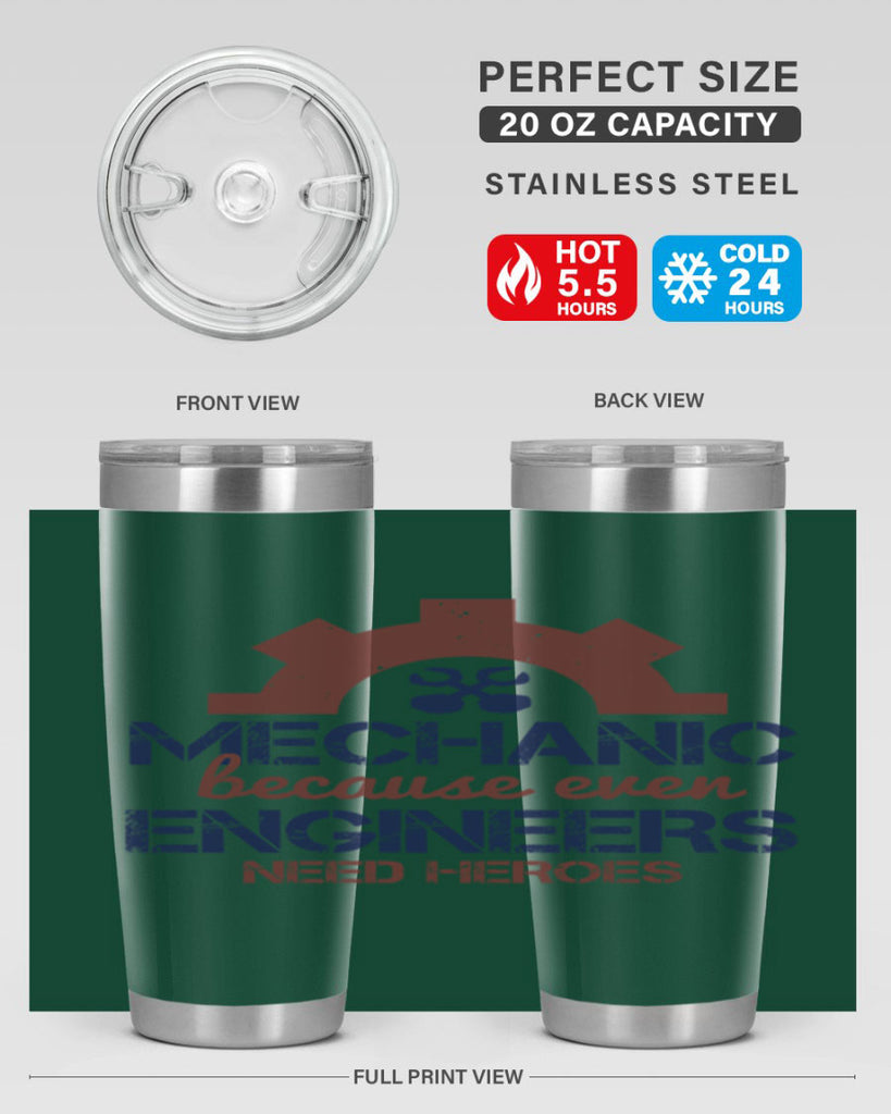 mechanic beacuse ever engineers need heroes Style 43#- engineer- tumbler