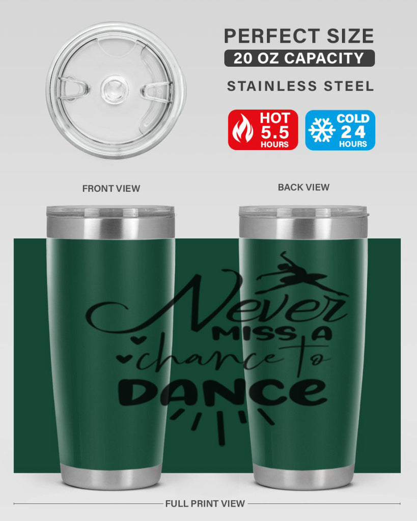 never miss a chance to dance 64#- ballet- Tumbler