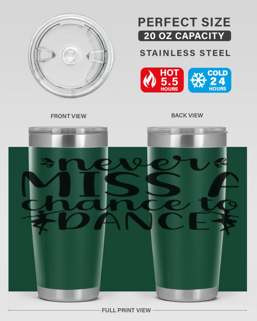never miss a chance to dance66#- ballet- Tumbler