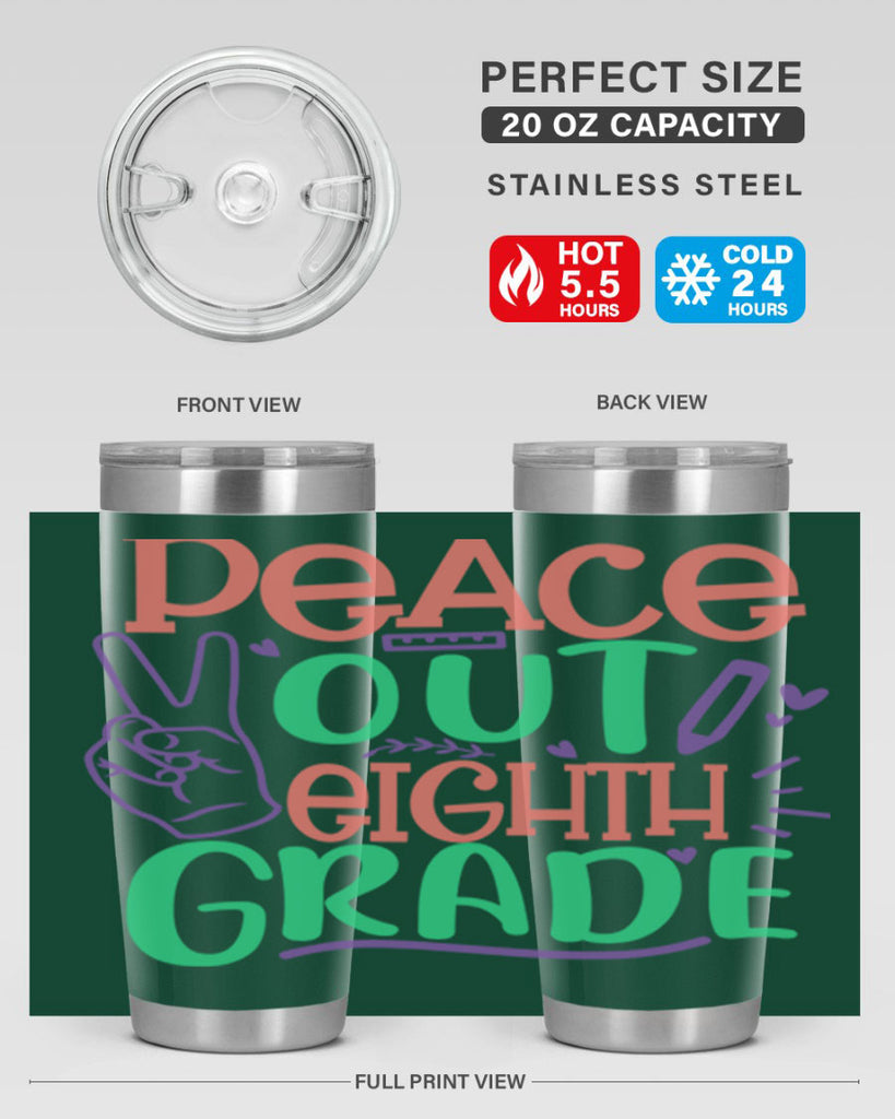 peace out 8th gradee 3#- 8th grade- Tumbler