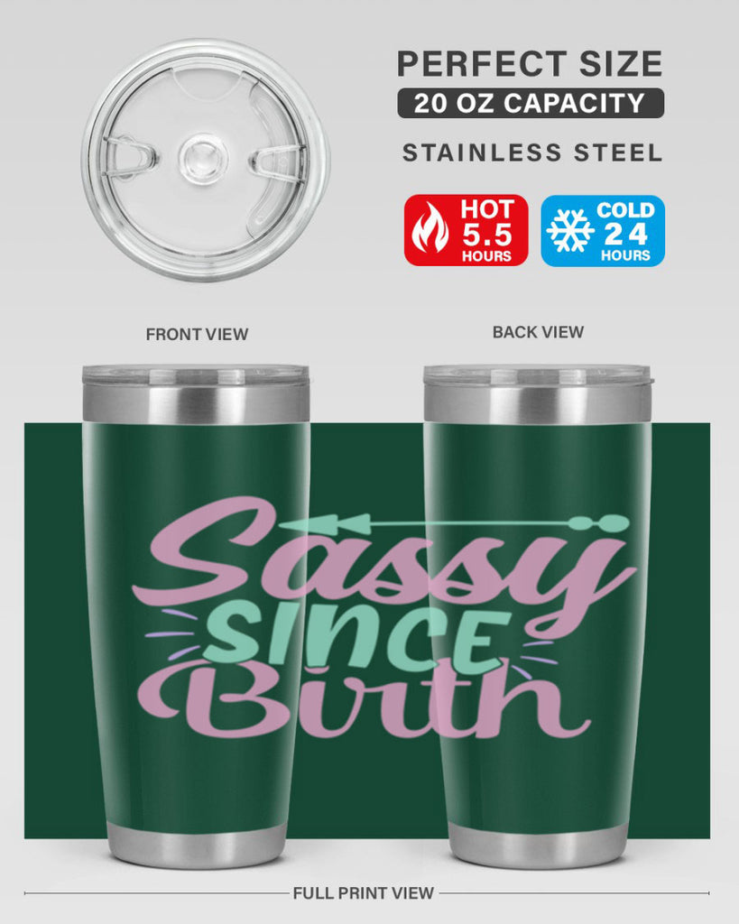 sassy since birth Style 1#- baby- Tumbler