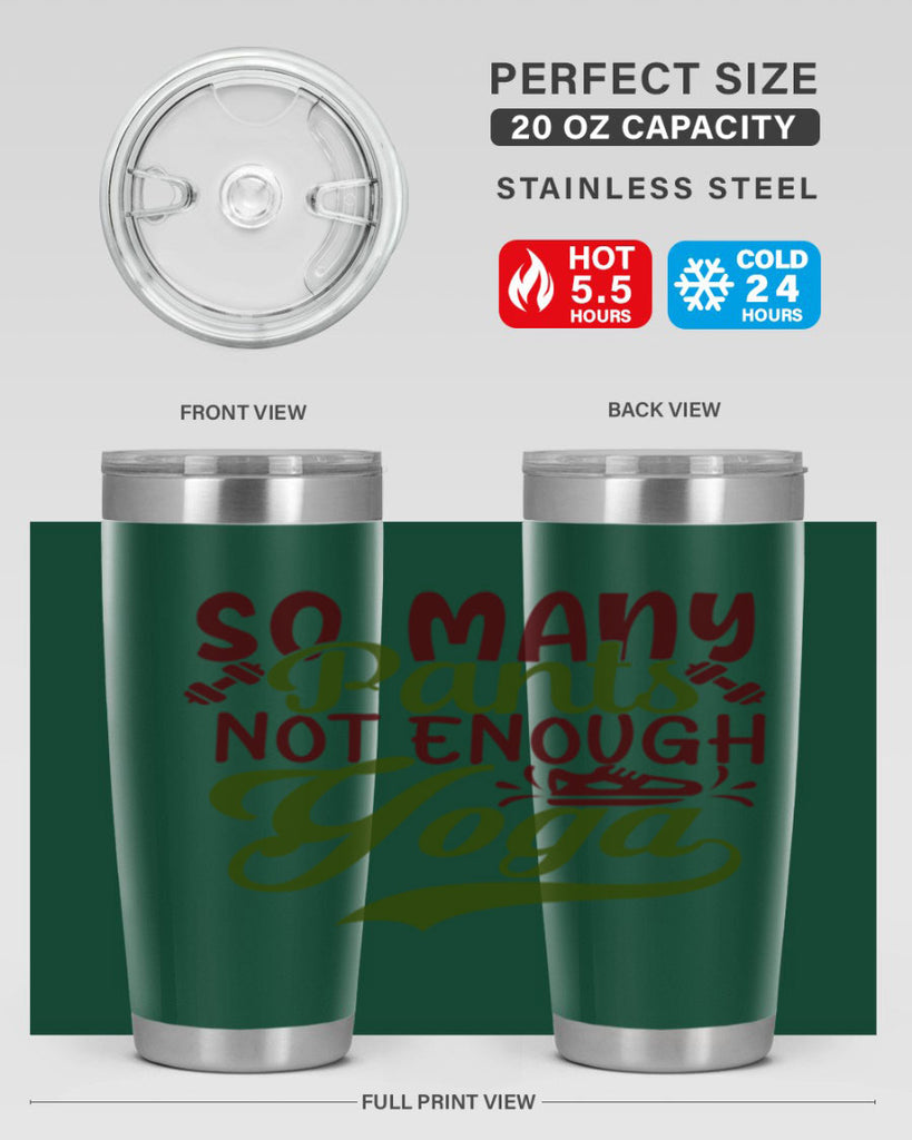 so many pants not enough yoga 21#- gym- Tumbler