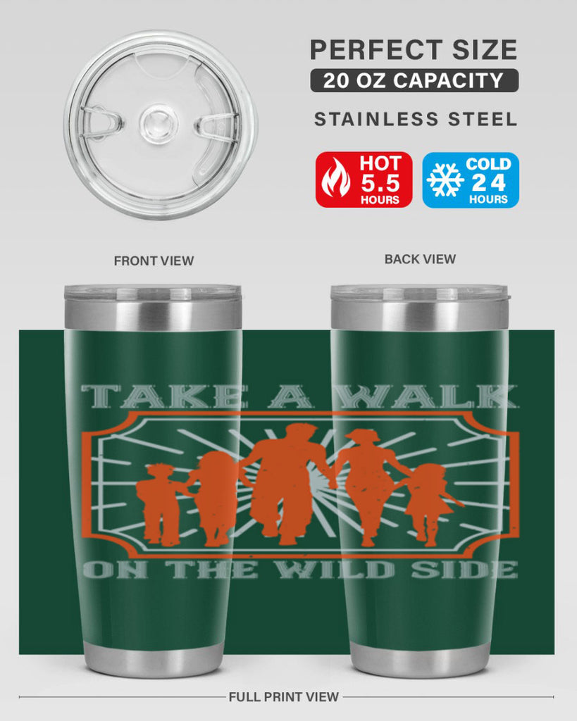 take a walk on the wild side 27#- walking- Tumbler