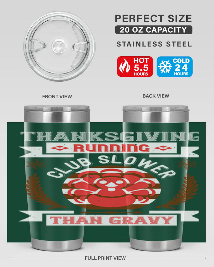thanksgiving running club slowea than gravy 10#- thanksgiving- Tumbler