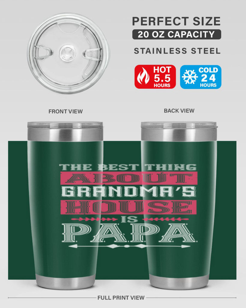 the best thing about grandmas 7#- grandpa - papa- Tumbler