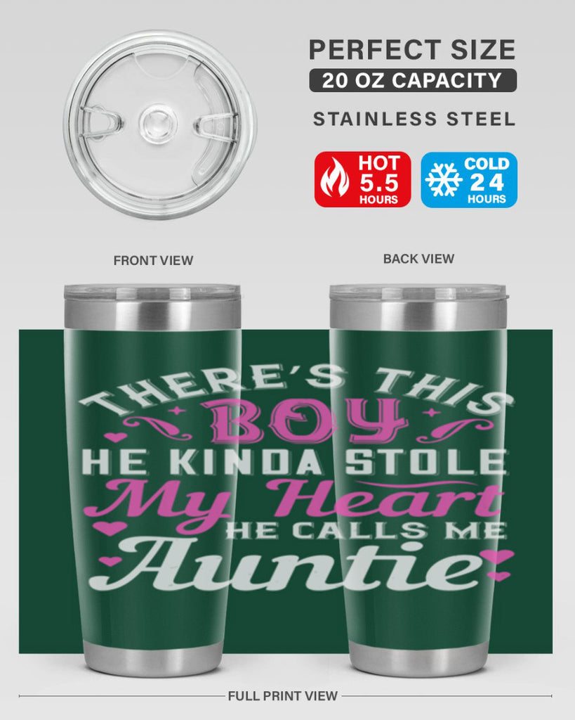 there’s this boy he kinda stole my heart he calls me auntie Style 72#- aunt- Tumbler