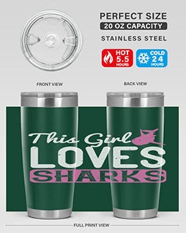 this girl loves sharks Style 12#- shark  fish- Tumbler