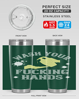 wash your fucking hands Style 16#- corona virus- Tumbler