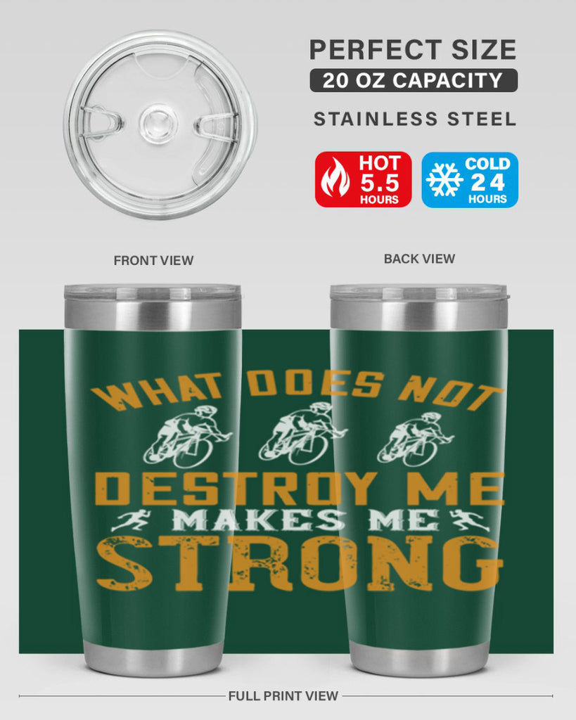 what does not destroy me makes me strong 4#- running- Tumbler