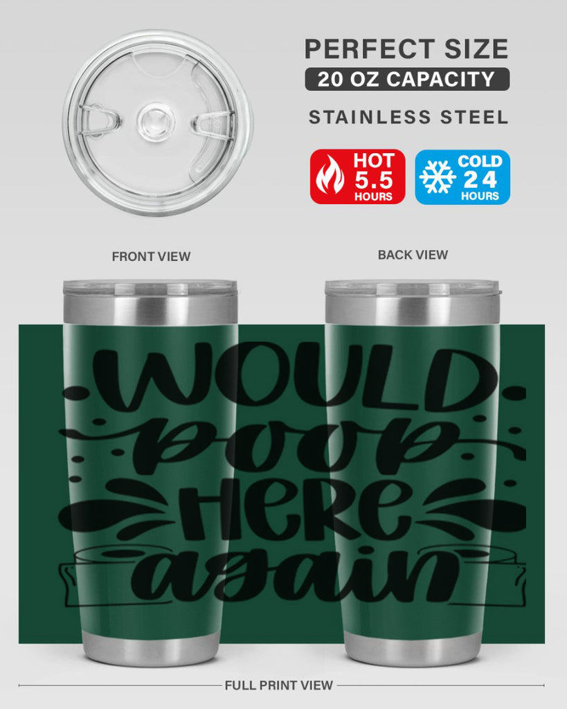 would poop here again 3#- bathroom- Tumbler