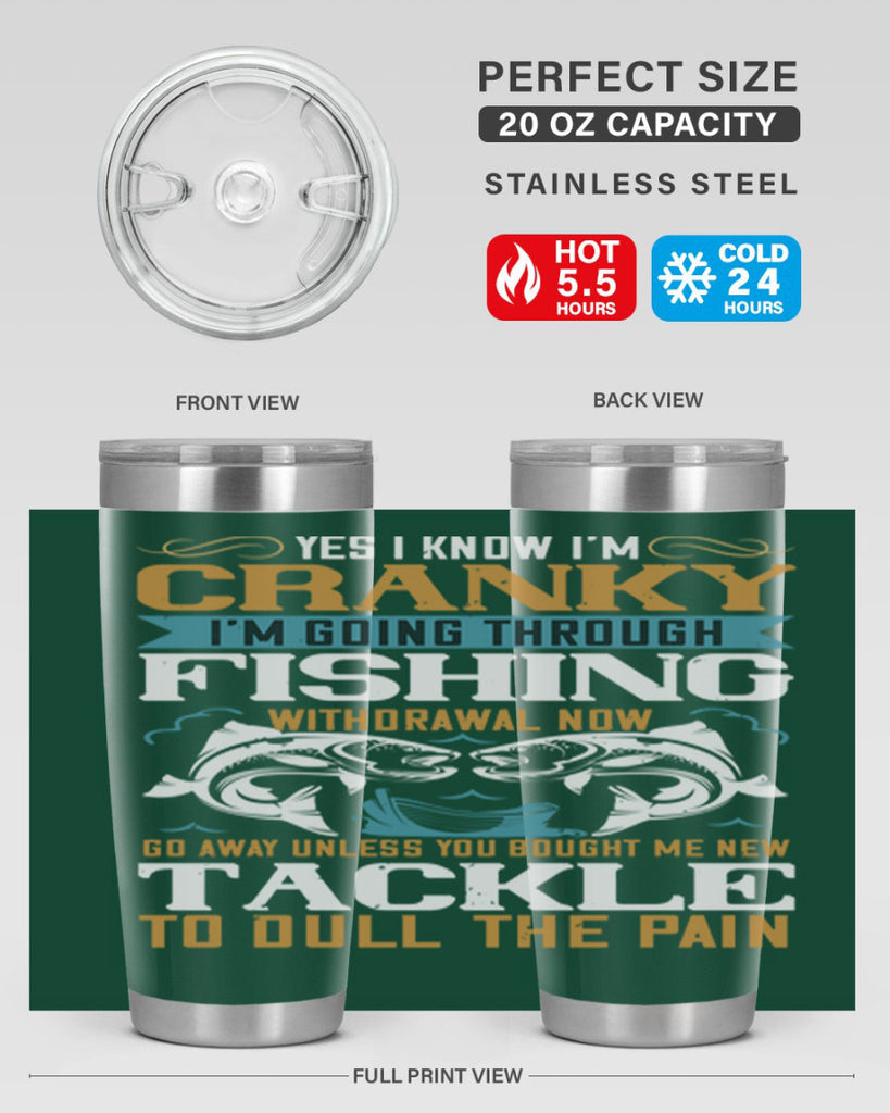 yes i know im cranky 8#- fishing- Tumbler