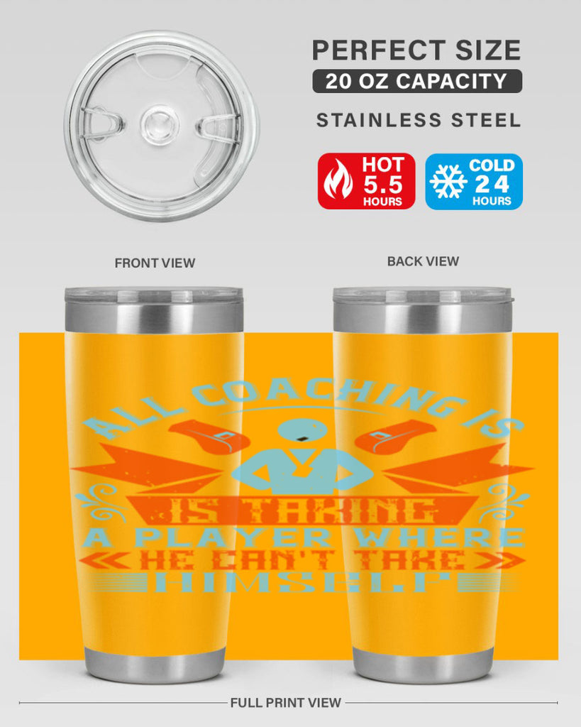 All coaching is is taking a player where he cant take himself Style 17#- coaching- tumbler