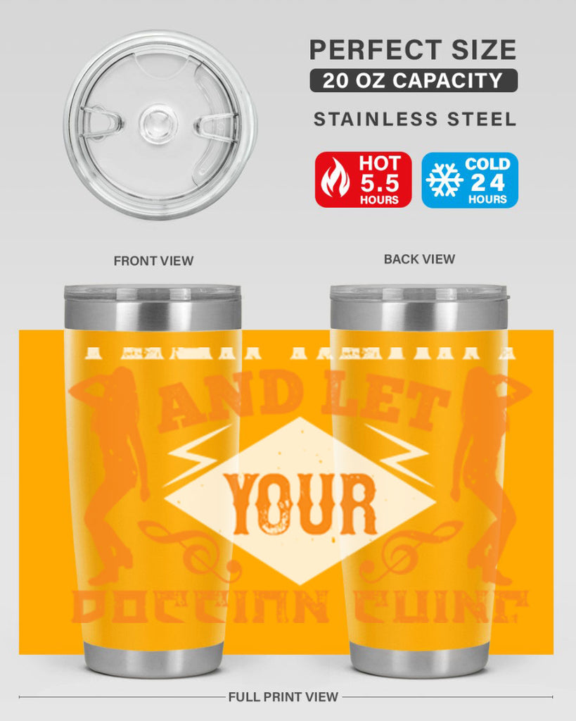 Dance from your heart and let your passion shine through45#- dance- Tumbler