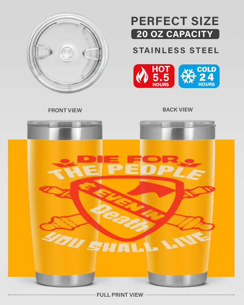 Die for the people and you shall live Style 69#- Fourt Of July- Tumbler