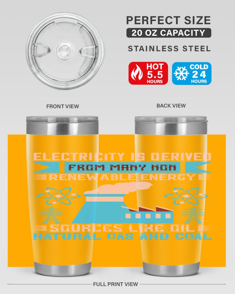 Electricity is derived from many nonrenewable and coal Style 47#- electrician- tumbler