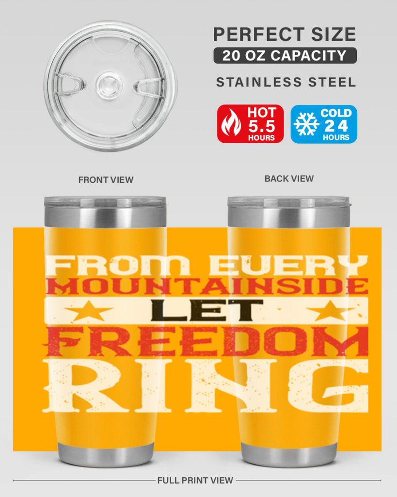 From every mountainside Let Freedom ring Style 92#- Fourt Of July- Tumbler