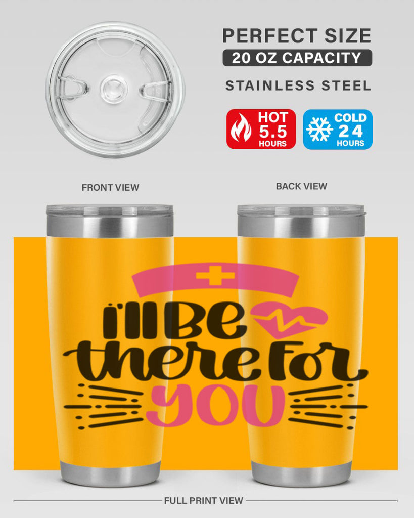 Ill Be There For You Style Style 161#- nurse- tumbler