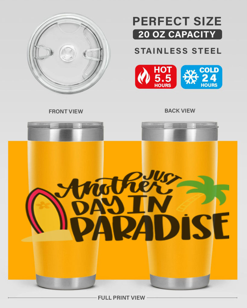 Just Another Day In Paradise Style 36#- summer- Tumbler