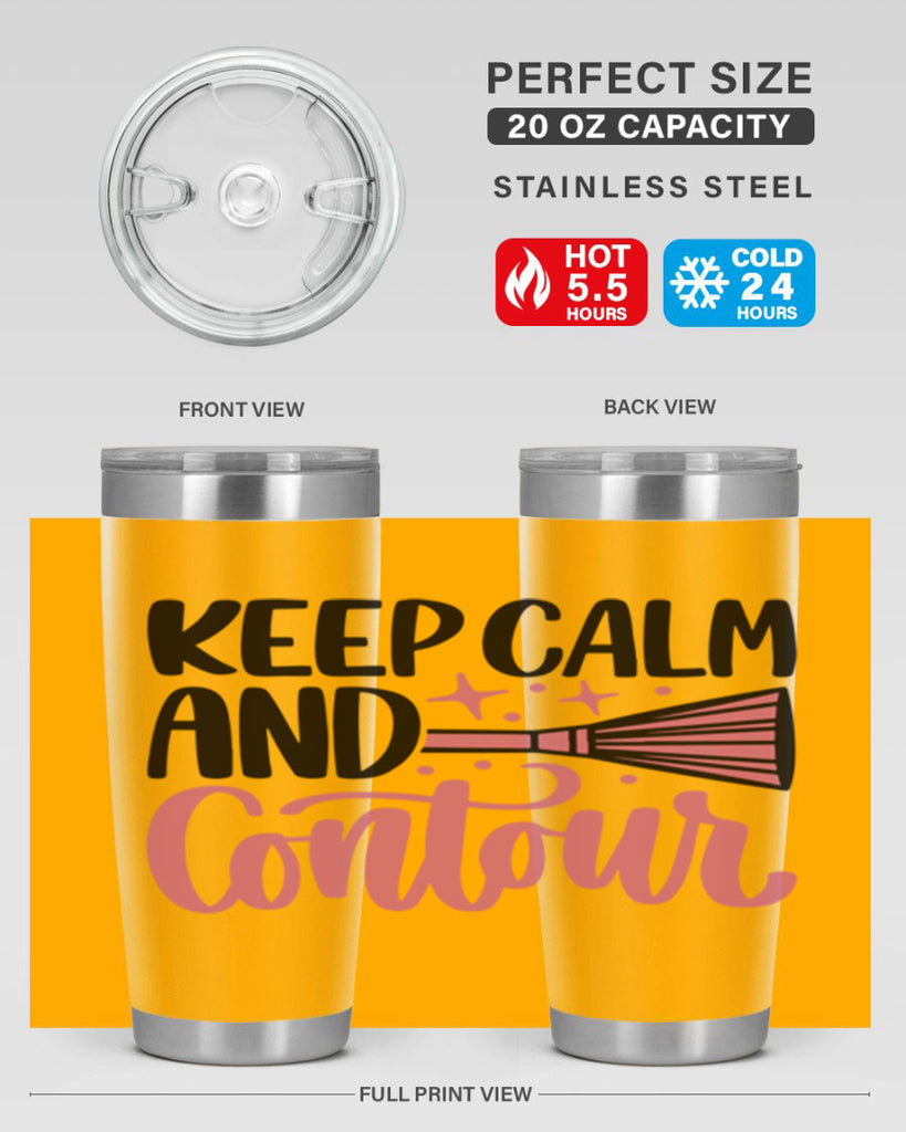 Keep Calm And Contour Style 73#- make up- Tumbler