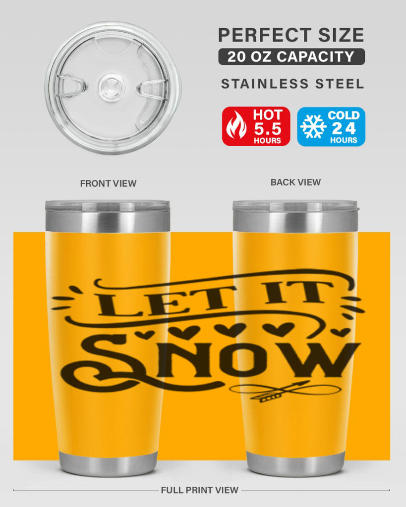 Let It Snow 284#- winter- Tumbler