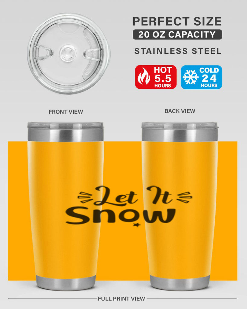 Let It Snow 285#- winter- Tumbler