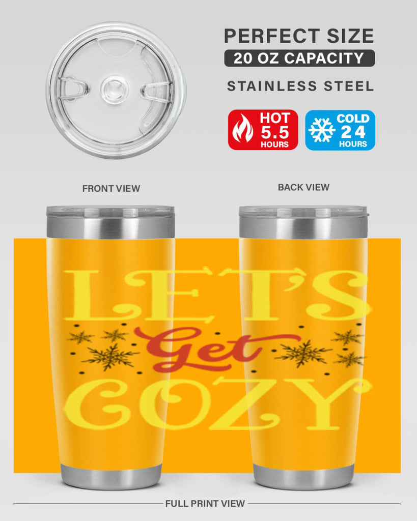 Lets Get Cozy Winter 298#- winter- Tumbler