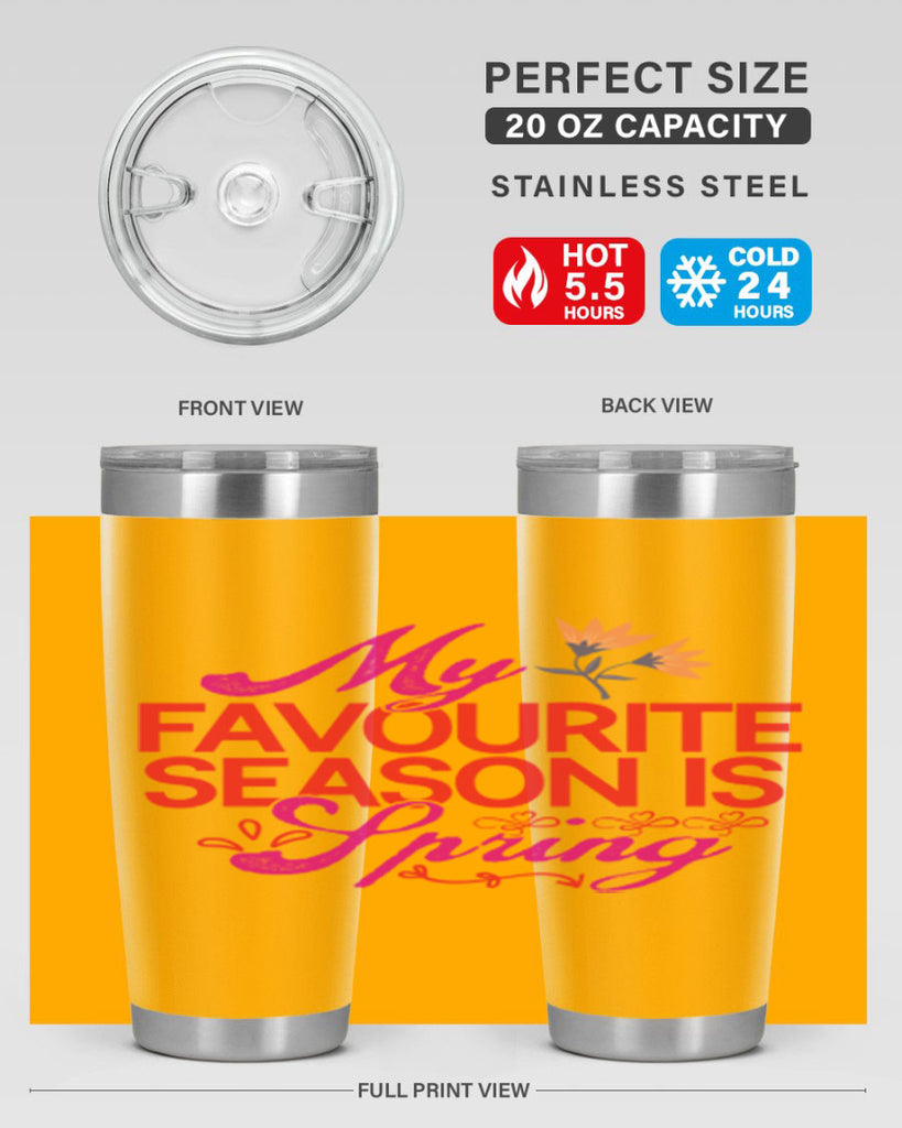 My Favourite Season Is Spring 344#- spring- Tumbler