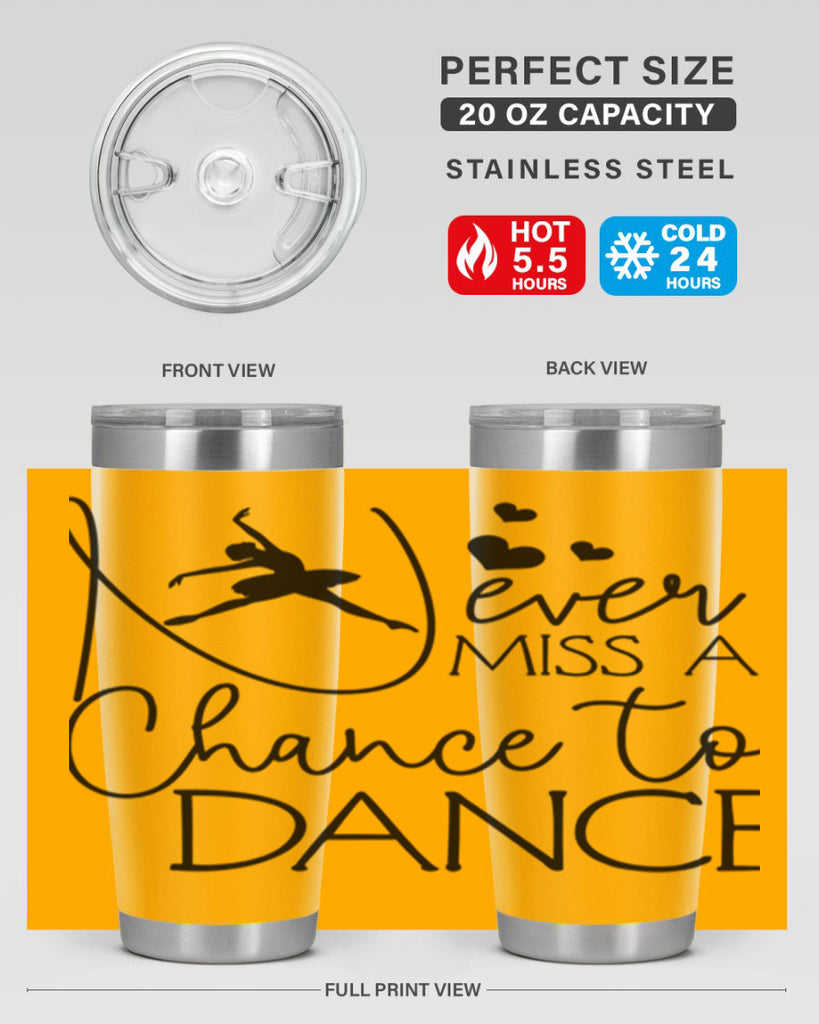 Never Miss a Chance to Dance 62#- ballet- Tumbler