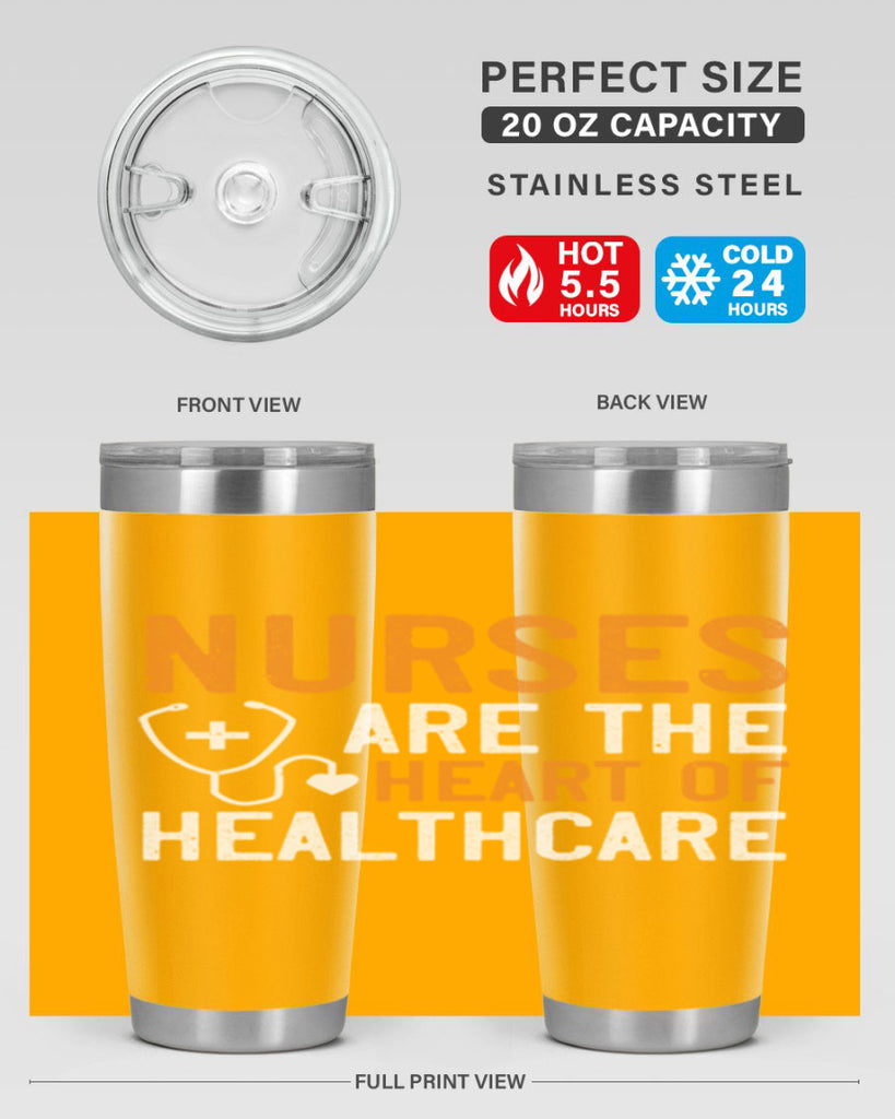 Nurses are the heart of healthcare Style 286#- nurse- tumbler