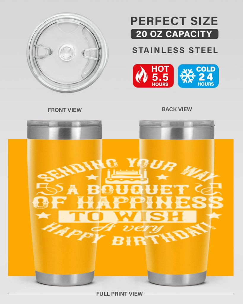 Sending your way a bouquet of happiness…To wish you a very happy birthday Style 45#- birthday- tumbler