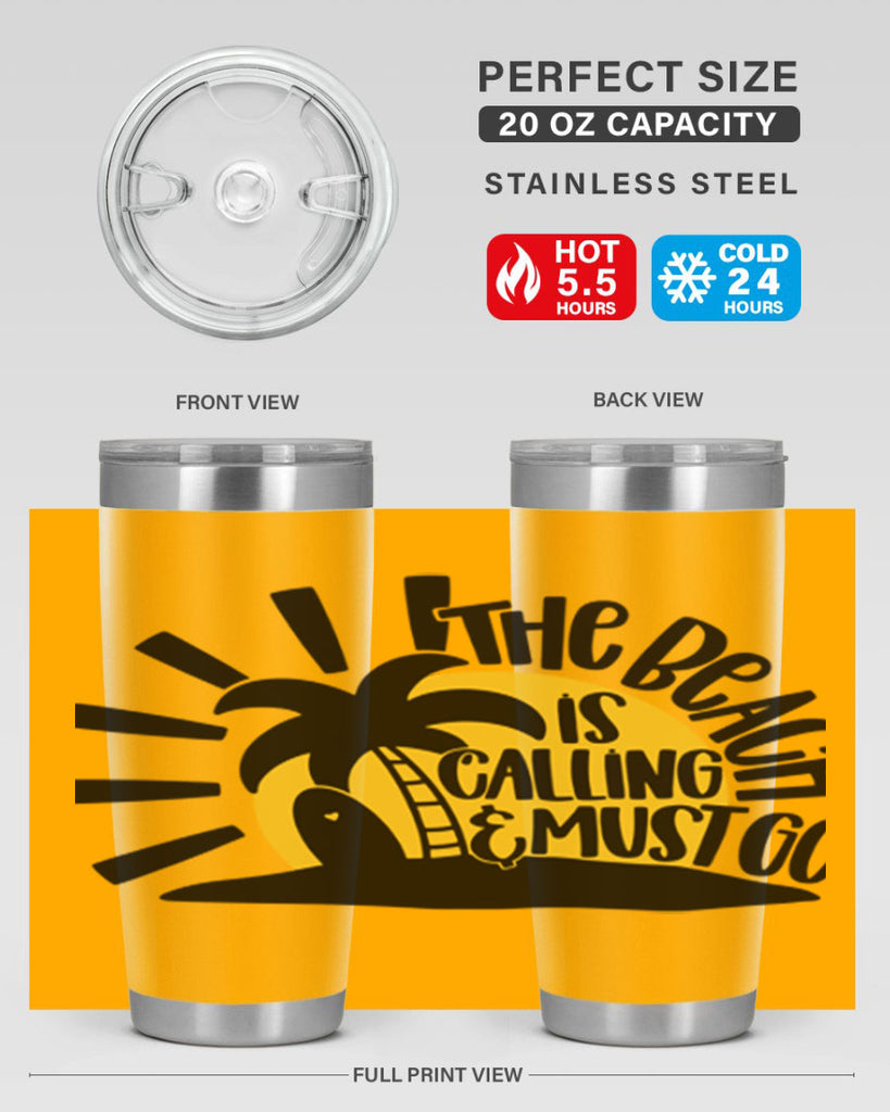 The Beach Is Calling Must Go Style 13#- summer- Tumbler
