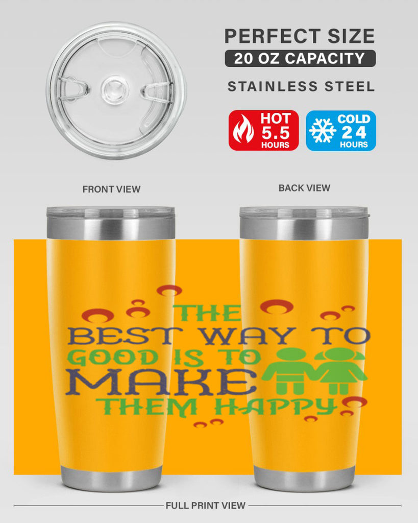 The best way to make children good is to make them happy Style 17#- baby- Tumbler