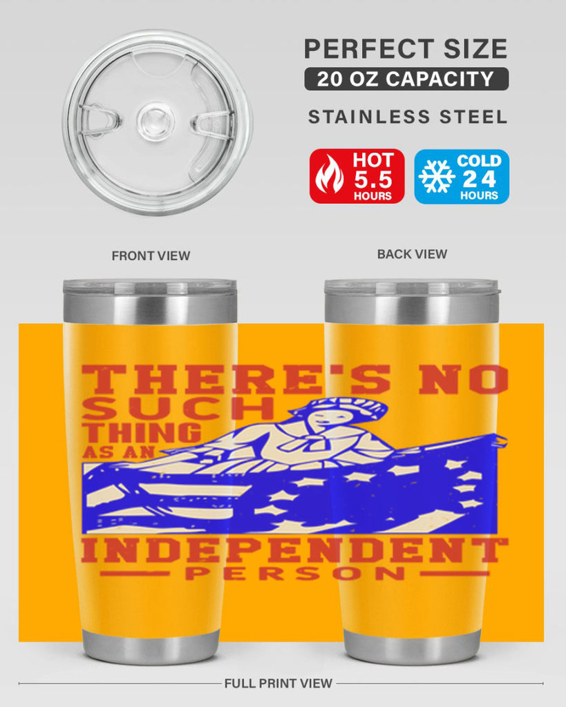 There is no suck thing as an independent Style 43#- Fourt Of July- Tumbler
