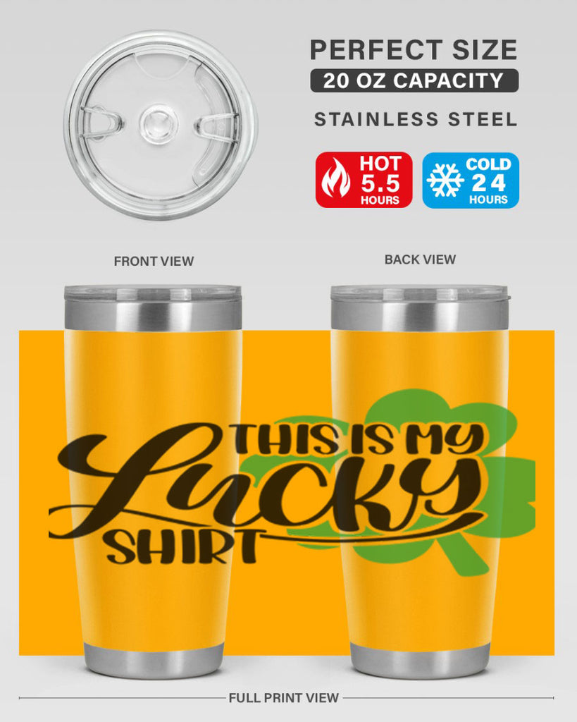 This Is My Lucky Shirt Style 23#- St Patricks Day- Tumbler