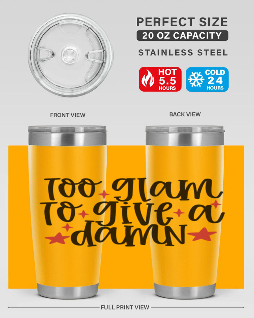 Too glam to give a damn design Style 215#- make up- Tumbler