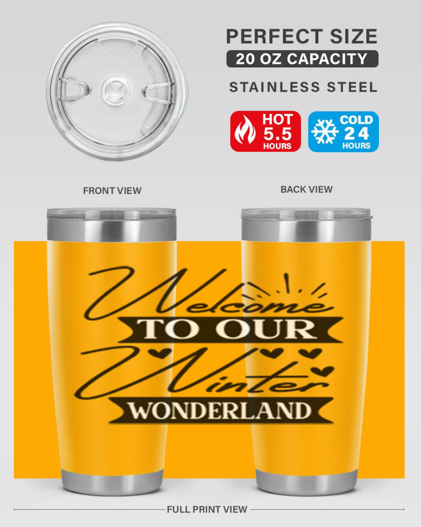 Welcome To Our Winter Wonderland 468#- winter- Tumbler