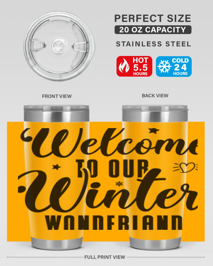 Welcome To Our Winter Wonderland470#- winter- Tumbler