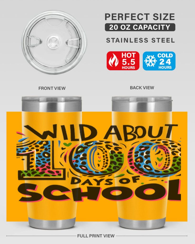 Wild about 100 days Sublimation 58#- 100 days of school- Tumbler
