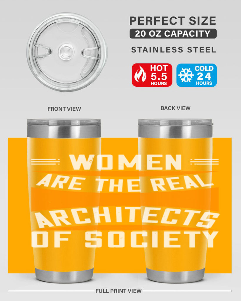 Women are the real architects Style 5#- womens day- Tumbler