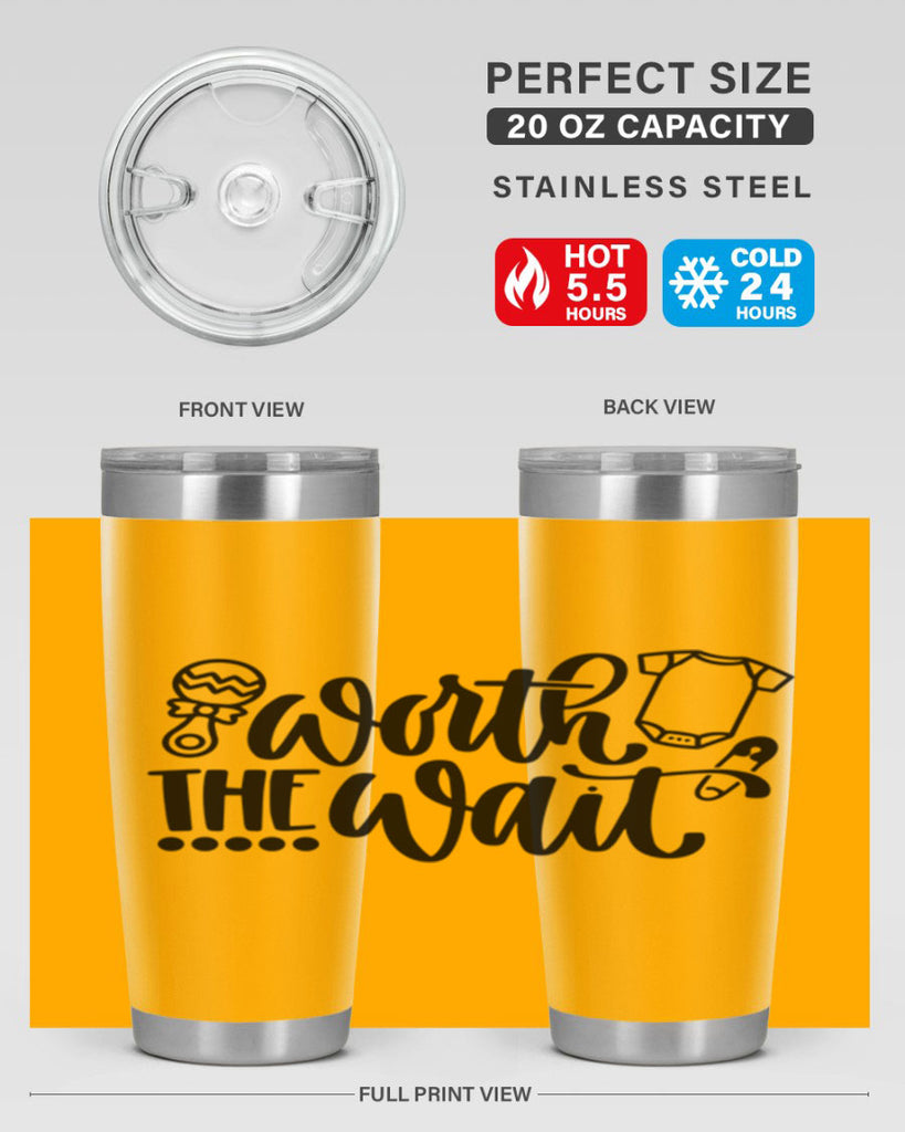 Worth The Wait Style 12#- baby- tumbler