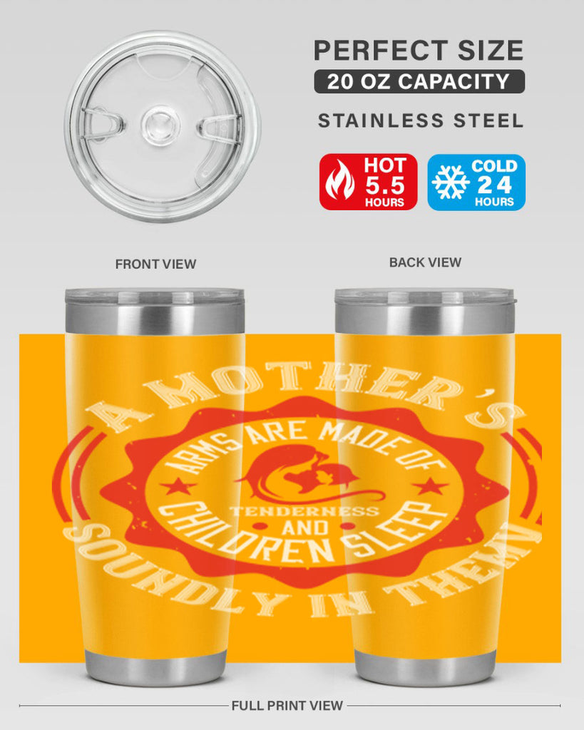 a mother’s arms are made 6#- mothers day- Tumbler