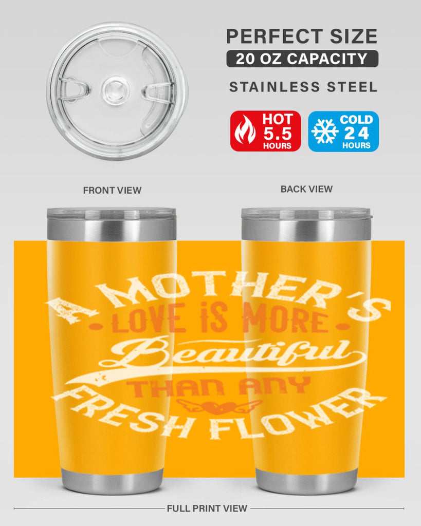 a mother’s love is more 98#- mothers day- Tumbler