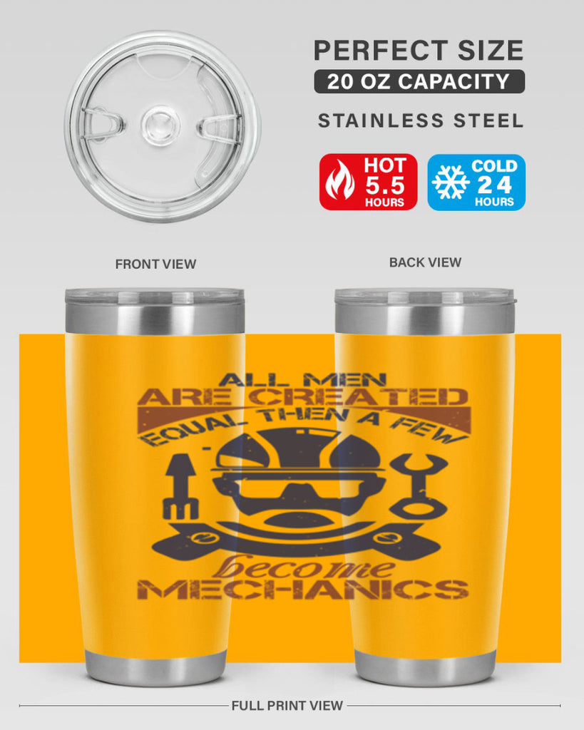 all men are created equal than a few become mechanics Style 50#- engineer- tumbler