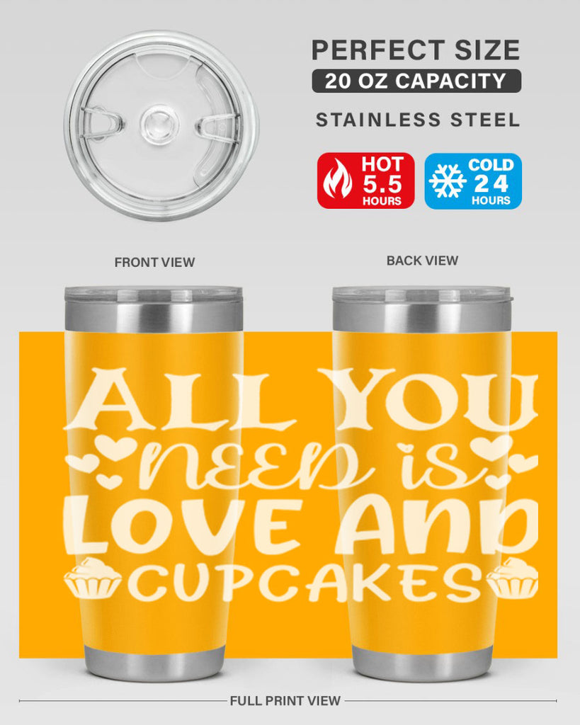 all you need is love and cupcakes 61#- kitchen- Tumbler