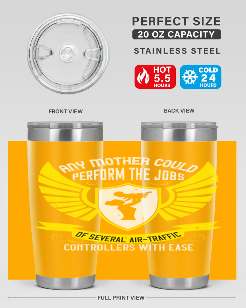 any mother could perform 88#- mothers day- Tumbler