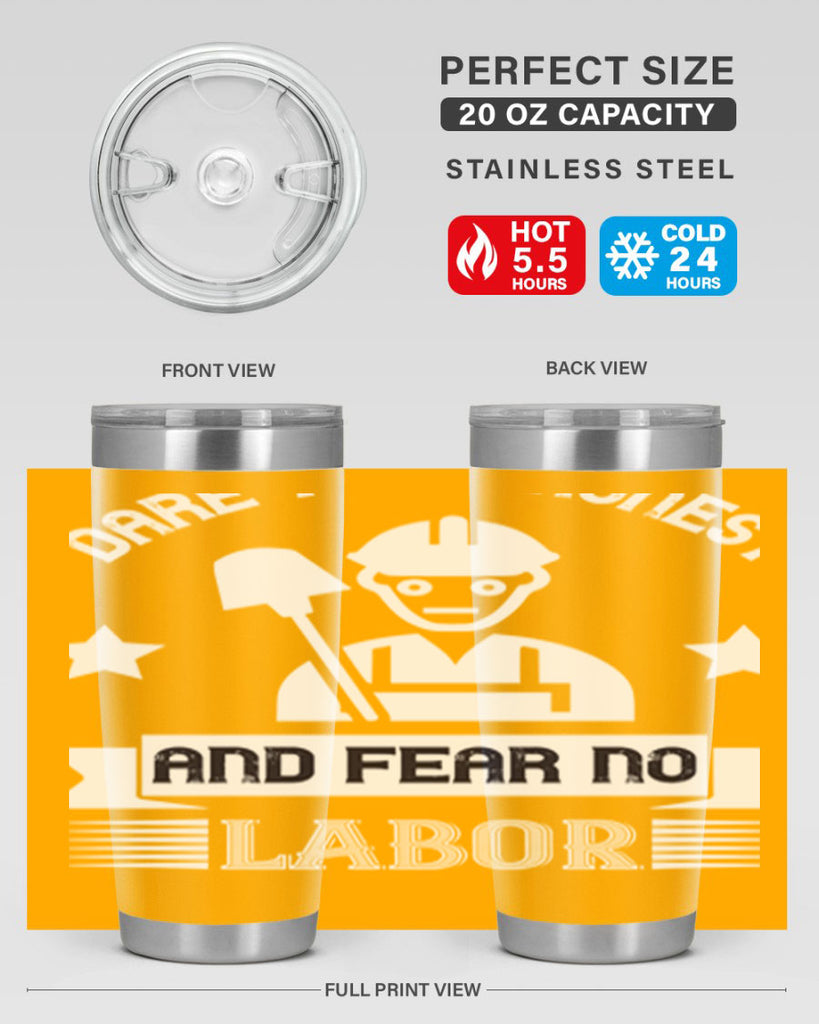 dare to be honest and fear no labor 44#- labor day- Tumbler