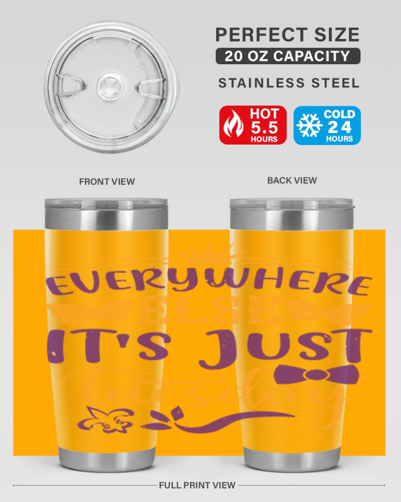 everywhere else its just tuesday 24#- mardi gras- Tumbler