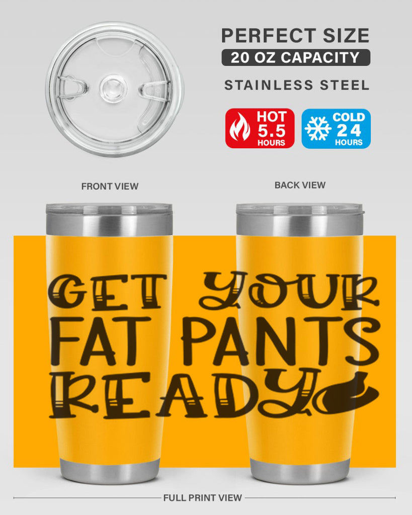 get your fat pants ready 36#- kitchen- Tumbler